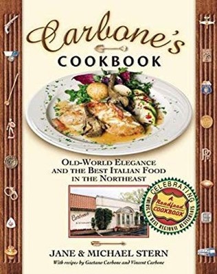 Carbone's Cookbook : Old-World Elegance and the Best Italian Food