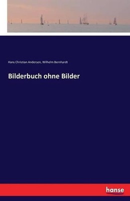Bilderbuch ohne Bilder by Hans Christian Andersen (English) Paperback Book