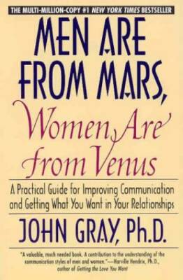 Men Are from Mars, Women Are from Venus : A Practical Guide for Imp - ACCEPTABLE