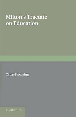 Milton's Tractate on Education Browning Paperback Cambridge University Press