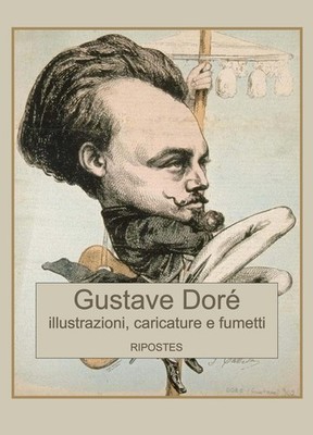 Illustrationen, Karikaturen und Comics. Ediz. illustriert - Doré Gustave