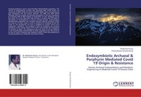 Ravikumar Kurup (U. A.) | Endosymbiotic Archaeal & Porphyrin Mediated Covid...