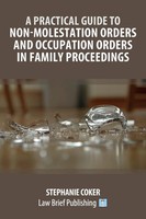 Stephanie Coker | A Practical Guide To Non-Molestation Orders And Occupation...
