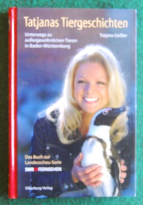 Tatjana Geßler - Tatjanas Tiergeschichten - Das Buch zur Serie