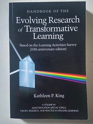 Handbook of the Evolving Research of Transformative Learning : Based on the L...