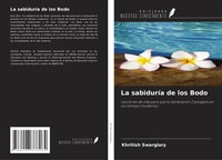 Khritish Swargiary | La SabiduríA De Los Bodo | Taschenbuch | Spanisch (2024)