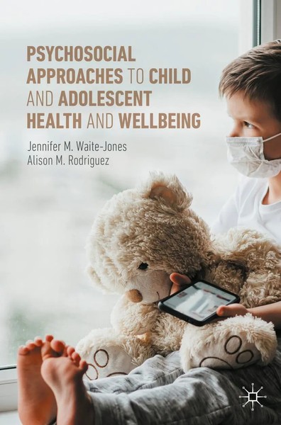 Psychosocial Approaches To Child And Adolescent Health And Wellbeing Taschenbuch-image
