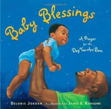 Baby Blessings : A Prayer for the Day You Are Born Picture Book D