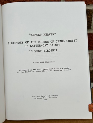 “ALMOST HEAVEN” HISTORY OF CHURCH OF L-D.S IN W.VA. by Zimmerman. 1998 book. - Picture 11 of 12