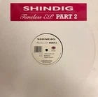 Shindig - Timeless EP Part 2 - UK 12" Vinyl - 1994 - Bomba Records