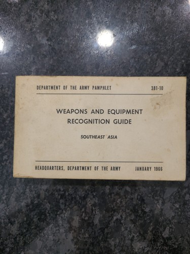 US Army Weapons and Equipment Recognition Guide 1966 PAMPHLET 381-10 Vietnam