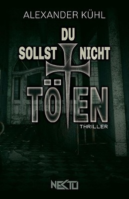 Du sollst nicht tten by Alexander K?hl Paperback Book