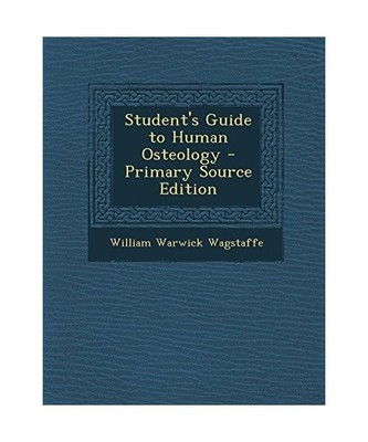 Student's Guide to Human Osteology, Wagstaffe, William Warwick