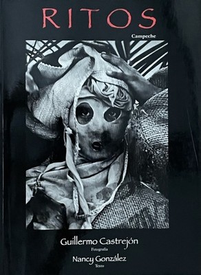 Ritos Campeche / Guillermo Castrejon   Nancy Gonzalez / 2003