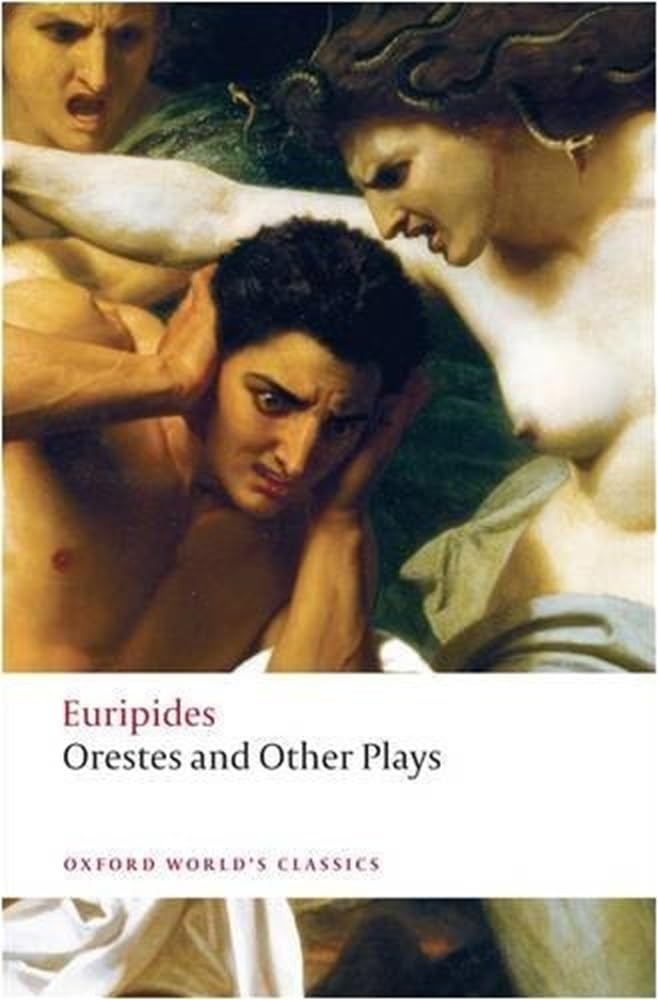 Orestes and Other Plays (Oxford World's Classics) By Euripides, James Morwood, - Image 4