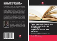 Smith Otlaadisang | Fatores Que Influenciam A ImplementaçãO De MudançAs...