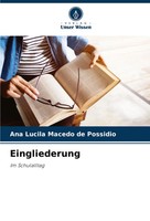 Eingliederung Im Schulalltag Ana Lucila Macedo De Possidio Taschenbuch 88 S.