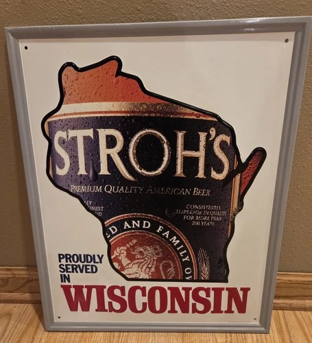 Vintage Strohs Beer Proudly Served in Wisconsin  Tin Metal Sign 1992