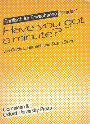 Lektüre/ Reader ''Have you got a minute ?'' - Englisch für Erwachsene, Niveau 1