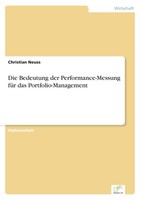 Die Bedeutung Der Performance-Messung FüR Das Portfolio-Management Christian Neu