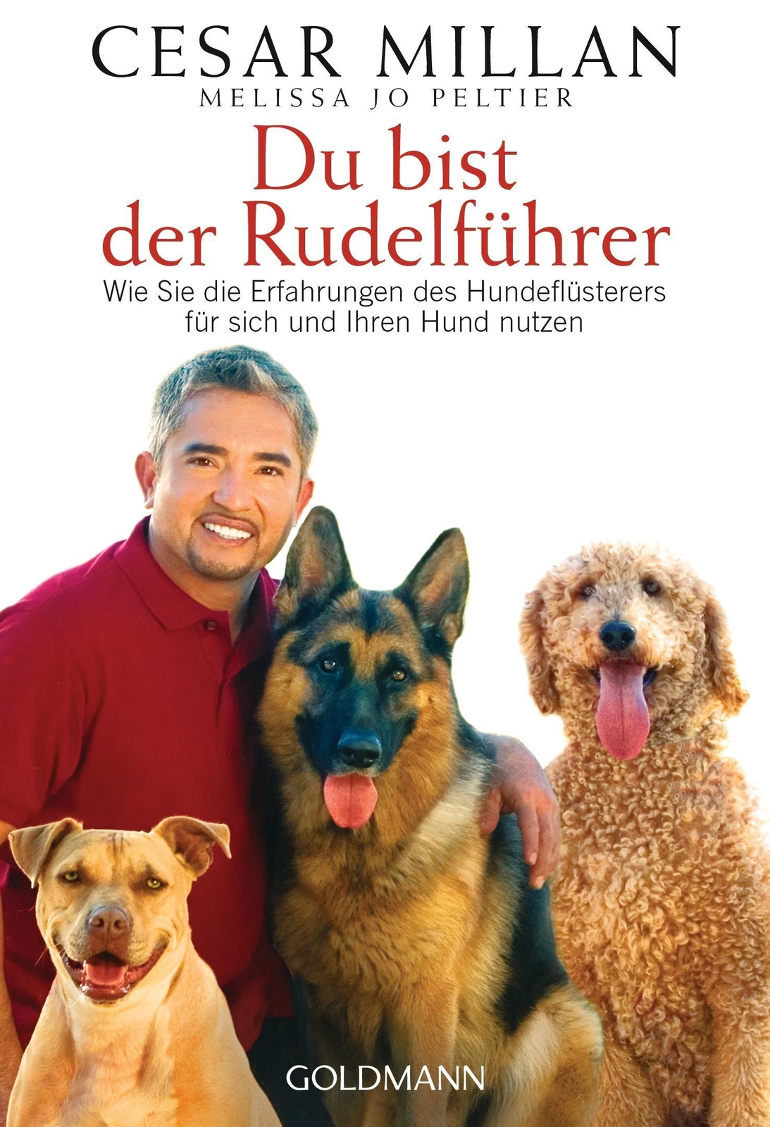 Thumbnail - Du Bist Der Rudelführer | Cesar Millan (u. A.) | Taschenbuch | 414 S.