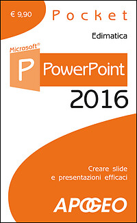 PowerPoint 2016. Creare slide e presentazioni efficaci - Picture 1 of 1