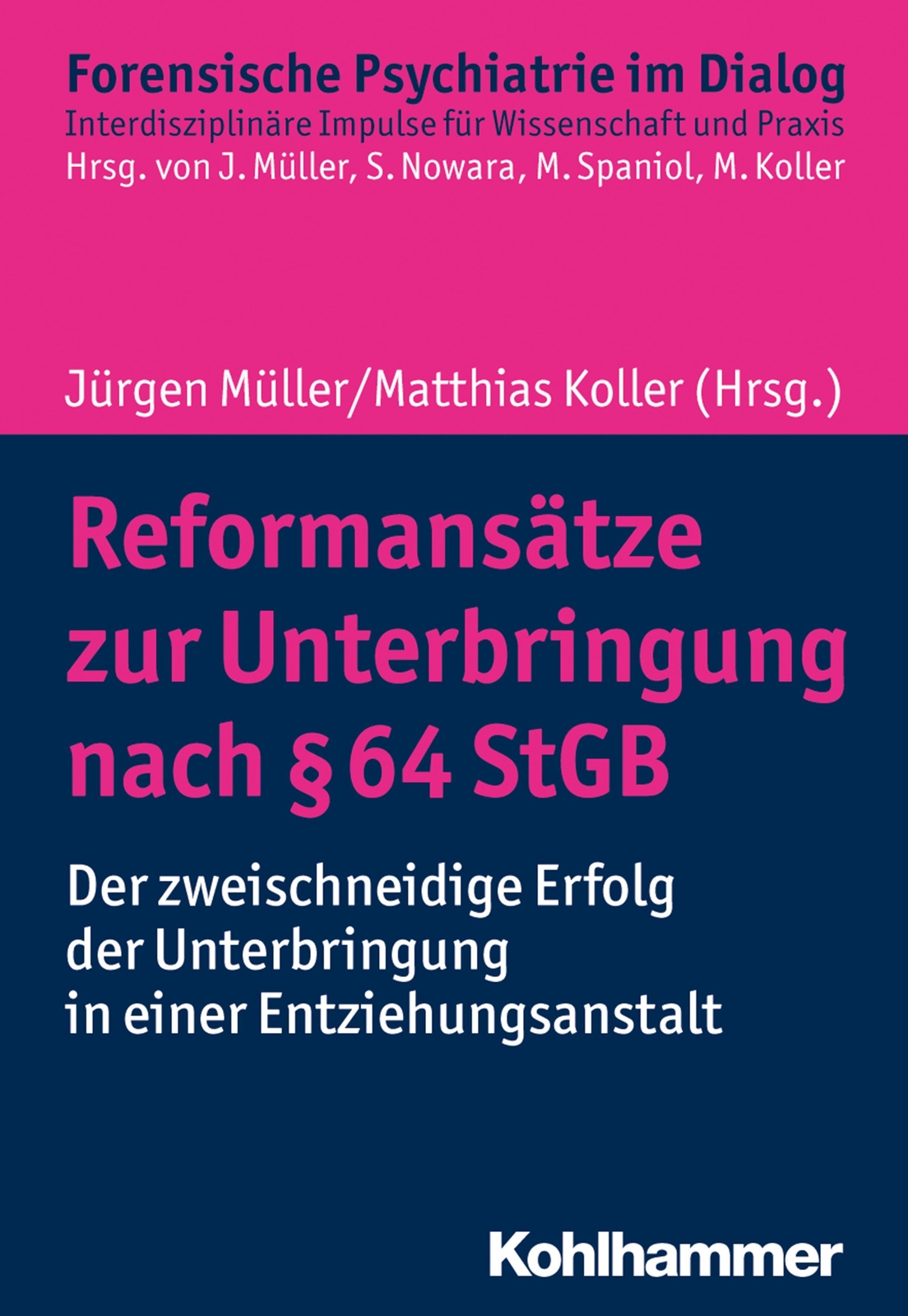 Thumbnail - Reformansätze Zur Unterbringung Nach § 64 Stgb Jürgen L. Müller