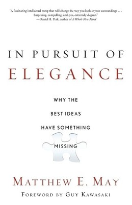 Matthew E. May In Pursuit of Elegance (Taschenbuch)