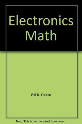 ELECTRONICS MATH By Bill R Deem - Hardcover **BRAND NEW**