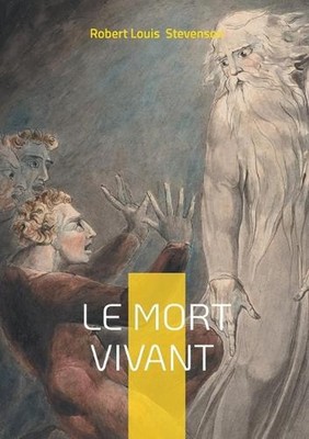 Le mort vivant: R?cit gothique entre horreur m?dicale, peur du cadavre et suspen