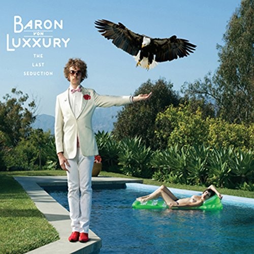 Baron Von Luxxury - Last Seduction - Baron Von Luxxury CD 9ULN The Cheap Fast - Picture 1 of 2