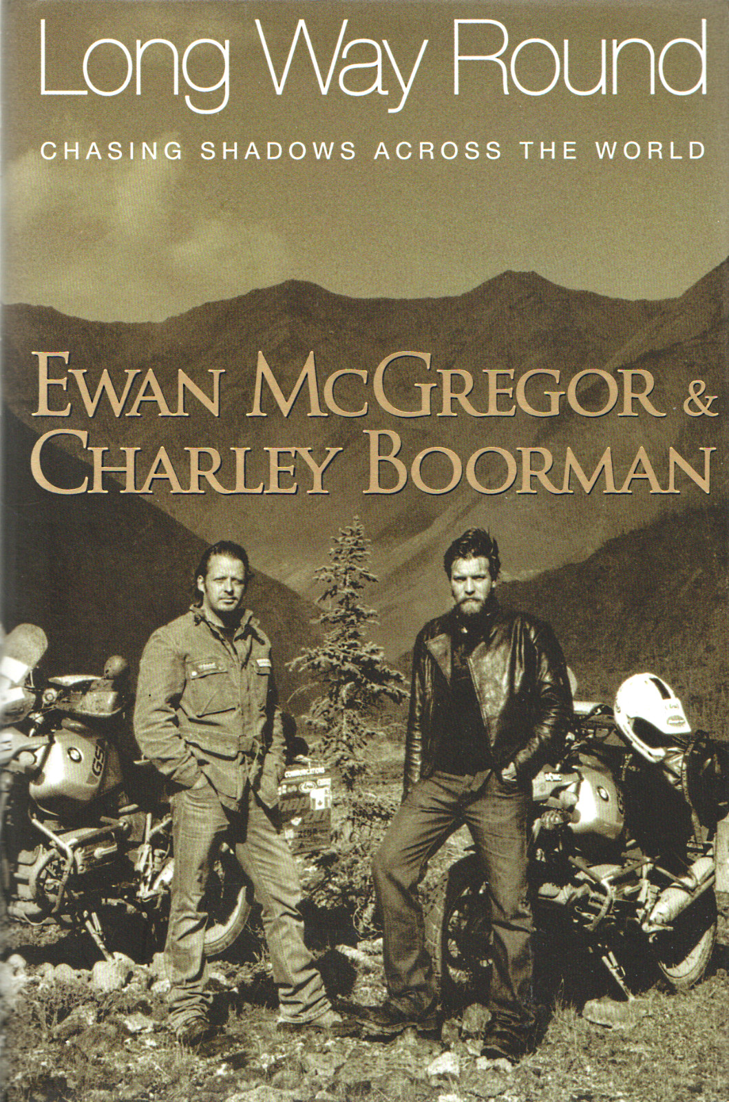 Long Way Round by Ewan McGregor and Charley Boorman - Hardback Bike Travel Book