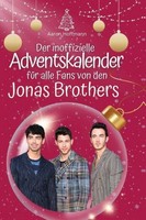 Der Inoffizielle Adventskalender FüR Alle Fans Von Den Jonas Brothers Aaron Hoff