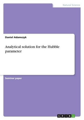 Analytical solution for the Hubble parameter Daniel Adamczyk