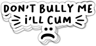 Anti-Bullying Awareness Sticker - Don't Bully Me Design for Helmet, Bumper & Dec