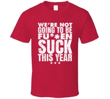 Not Going To Be F'n Suck This Year Alex Ovechkin Washington Hockey Fan T Sh