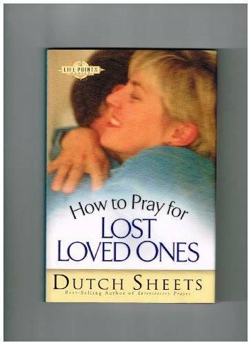 How to Pray for Lost Loved Ones (Life Points Series) - Hardcover - GOOD