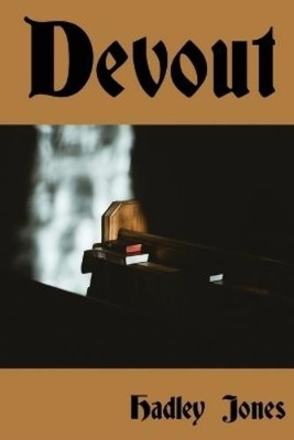 Hadley Jones Devout (Taschenbuch)