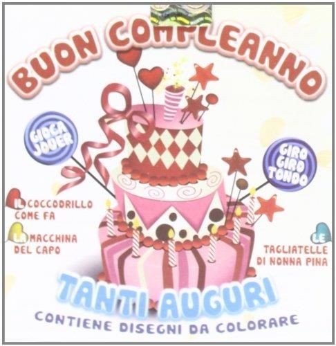 Audio Cd - Buon Compleanno: Tanti Auguri / Various - Halidon -D- Neu-image