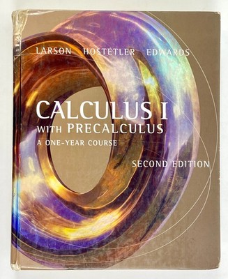 Calculus I with Precalculus One-Year Course Second Edition Hardcover Textbook