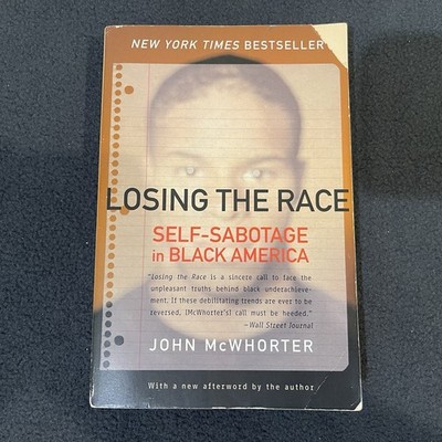 Losing the Race | John H. McWhorter | Paperback | 2001 | Acceptable