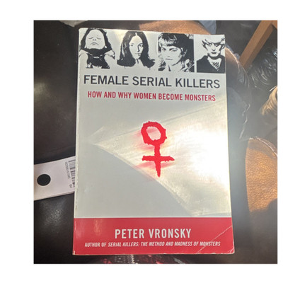 Peter Vronsky Female Serial Killers Paperback True Crime Murder Book