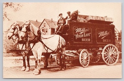 Vintage Miller High Life Beer Postcard Horse Drawn Delivery Wagon
