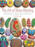 F. Bac - Art Of Stone Painting 30 Designs To Spark Your Creativity - - G245Z