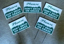 5 PLEASE DON'T DRIVE ON GRASS 8"X12" Plastic Coroplast Signs with Stakes  NEW