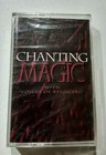 Chanting Magic with voices of rejoicing - cassette, NEW SEALED