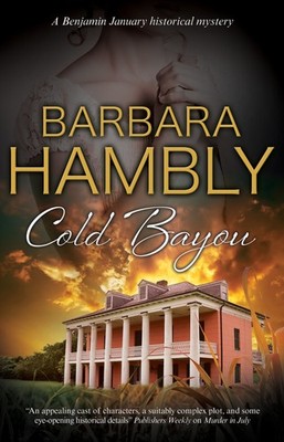 Cold Bayou (A Benjamin January Historical Mystery, 16) - paperback Hambly, B...
