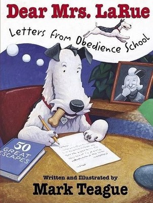 Dear Mrs. Larue: Letters from Obedienc..., Teague, Mark