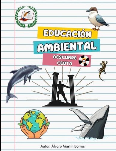 Educacin ambiental: Descubre Ceuta y el Estrecho de Gibraltar by ?lvaro Mart?n B