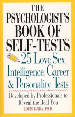 The Psychologist's Book of Self-Tests: 25 Love, Sex, In - Paperback NEW Janda, L